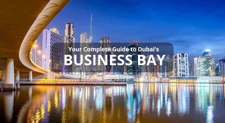 Complete Guide to Dubai's Business Bay