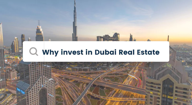 Why Invest in Dubai Real Estate?